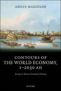 Contours of the World Economy, 1-2030 AD - Essays in Macro-Economic History authored by Angus ...jpg